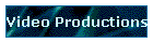 Video Productions